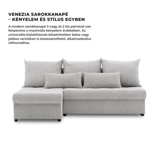 Venezia sarokkanapé, 3 ágyneműtartóval, kordbársony, univerzális oldal, hab töltet, szürke