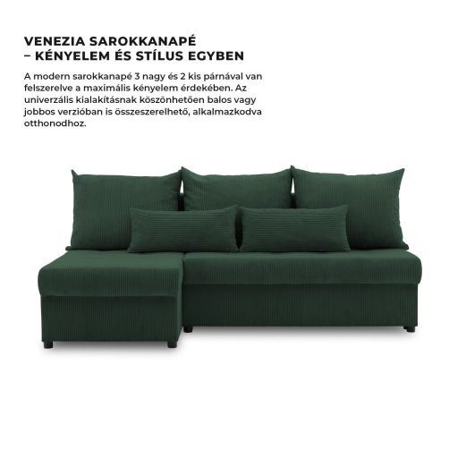 Venezia sarokkanapé, kordbársony, univerzális oldal, hab töltet, zöld